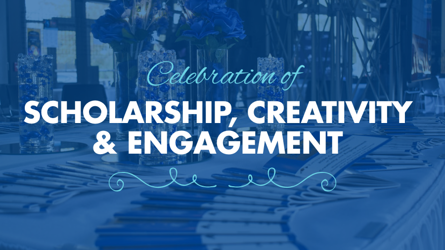 2025 Celebration of Scholarship, Creativity & Engagement